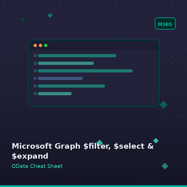 Microsoft Graph $filter, $select & $expand: OData Cheat Sheet (2026)