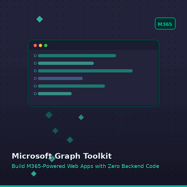 Microsoft Graph Toolkit: Build M365-Powered Web Apps with Zero Backend Code (2026)
